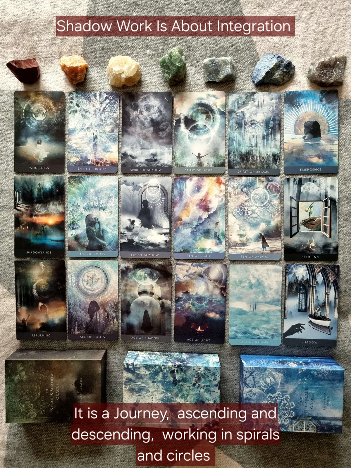 Stone and Shadow Oracle cards laid out below a row of crystals with the words Shadow Work Is About Integration